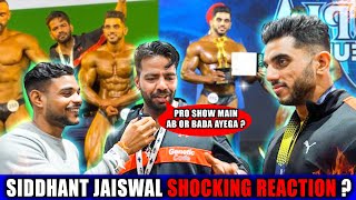 SIDDHANT JAISWAL SHOCKING REACTION ON IFBB PRO ANAND YADAV ? || IHFF EXPO DAY 02