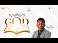 KNOWING GOD II 5TH JANUARY II TEC GLOBAL II PASTOR NELSON IHEAGWAM