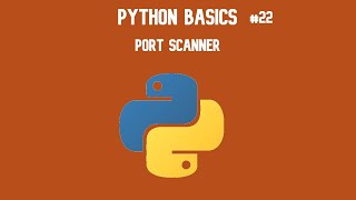 Python 3 Basics Tutorial #22 Port Scanner