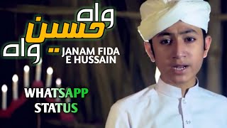 wah Hussain wah/janam fidae hussain/ghulam mustafa qadri/whatsapp status/Makki page