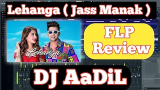 Lehanga Jass Manak Free FLP Project Download, New Style Mix   Dj AaDiL Production