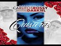 Quisiera - Carlitos Rossy Ft Darkiel