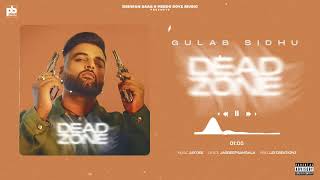 New Punjabi Song - Dead Zone (Full Video)Gulab Sidhu | Latest Punjabi Song 2022 | New Punjabi songs
