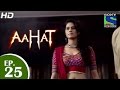 Aahat - आहट - Episode 25 - 15th April 2015