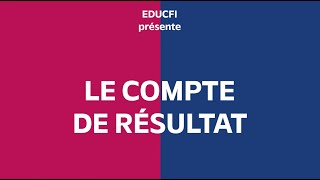 Le compte de résultat expliqué en trois minutes - Simple comme compta