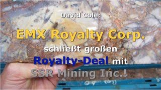 Mining Flash: EMX Royalty Corp. strikes big royalty deal with SSR Mining Inc.!