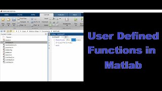 How to create a user defined function in matlab | how to make a user defined function in matlab