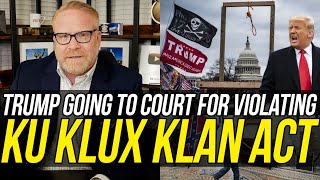Trump Served w/ Lawsuit for Breaking ‘Ku Klux Klan’ Laws During Capitol Insurrection!