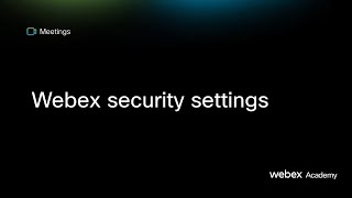 Webex security settings