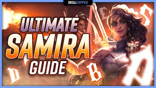 ULTIMATE SAMIRA GUIDE - Samira Builds, Tricks, Combos, Playstyle and Runes!