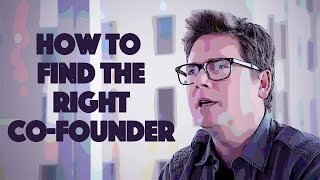 How to Find the Right Co-Founder