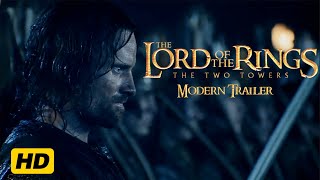 The Lord of the Rings: The Two Towers - MODERN TEASER TRAILER (HD)