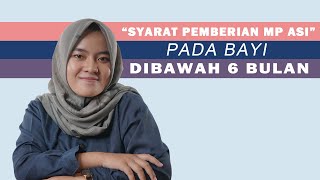 Pemberian MPASI Pada Bayi | Syarat Pemberian MPASI Sebelum 6 Bulan