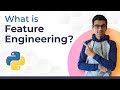 What is feature engineering | Feature Engineering Tutorial Python # 1