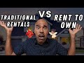 Traditional Rentals VS Lease Option Rentals Which is BEST for You?