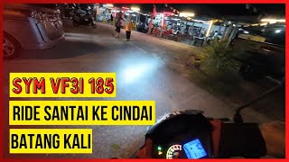 SYM VF3i 185 Ride Santai Malam Ini ke Cindai Batang Kali