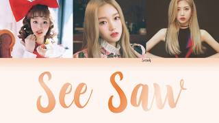 LOONA Gowon and Chuu ft. Kim Lip - See Saw (츄,고원 ft. 김립) [Han/Eng/Rom Color Coded Lyrics]