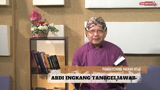 Download Mp3 PANGAYEMING MANAH 149 - ABDI INGKANG TANGGELJAWAB