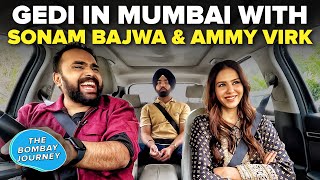 Gedi In Mumbai With Sonam Bajwa & Ammy Virk, Punjab Memories & Food | The Bombay Journey | EP215