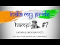 hampi 7 known and unknown facts india my pride