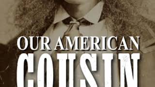 Our American Cousin by Tom TAYLOR read by  | Full Audio Book