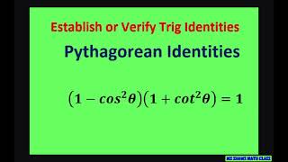 Verify Trig Identity (1 - cos^2 x)(1 + cot^2 x) =1. Pythagorean and Basic Identities