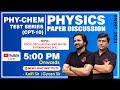 LIVE NEET 2024 | PHYSICS PAPER DISCUSSION | PHY-CHEM TOPIC TEST SERIES (CPT-10) | NEW LIGHT #neet