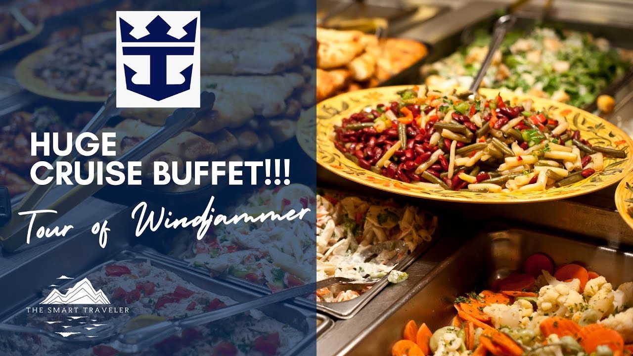 Biggest Buffet At Sea Windjammer Buffet Royal Caribbean Cruise Youtube