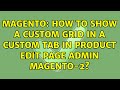 Magento: How to show a custom grid in a custom tab in product edit page admin Magento-2?