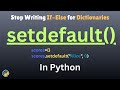 Python Dictionary setdefault() Tutorial for Beginners