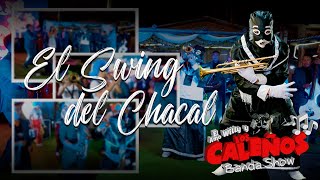 EL SWING DEL CHACAL - El AMO WILLY Y \