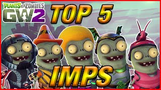 TOP 5 IMPS - Plants vs Zombies Garden Warfare 2 \