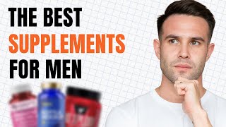 Top 5 Supplements for Men: Performance \u0026 Longevity