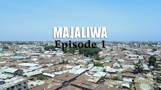 Majaliwa Episode 1