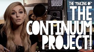 The "Making Of" The Continuum Project 009 | Music | Lindsay Ell