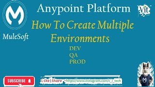 MuleSoft | Create Multiple Environments in Anypoint Platform @vitechtalks | Dev, QA & Prod