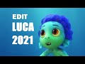 Luca and Alberto  (EDIT)    2021 Pixar Movie  #Luca