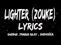 GusBus x Tarrus Riley x Shenseea - Lighter (Zouke Remix)