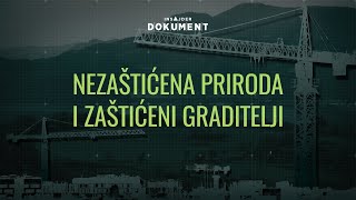 Insajder dokument: Nezaštićena priroda i zaštićeni graditelji