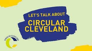 Let's Talk About Circular Cleveland