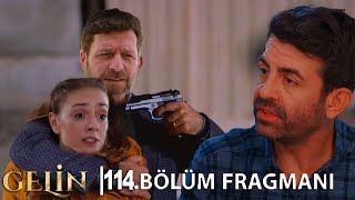 Gelin 114. Bölüm Fragmanı l Biten Bir Anın Karanlığı!