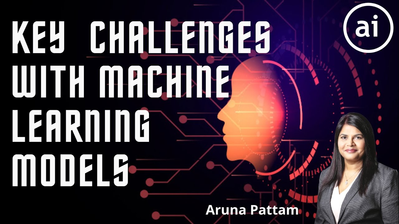 Key Challenges With Machine Learning Models - YouTube