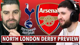 Tottenham vs Arsenal | North London derby preview | Champions League football is at stake!