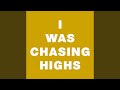 Chasing Highs