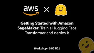 Workshop: Getting started with Amazon Sagemaker Train a Hugging Face Transformers and deploy it