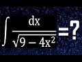 integrales aplicando formulas . integral de dx/raiz(9 - 4x^2) , uso de tablas de integracion