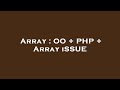 Array : OO + PHP + Array iSSUE