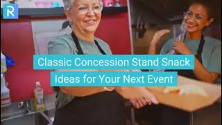 Concession Stand Food Ideas for 2024