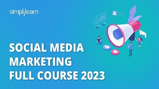 🔥 Social Media Marketing Full Course 2024 | Learn Social Media Marketing in 7 Hours | Simplilearn