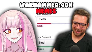 Warhammer:40k Memes FULL REACTION ft. Bricky